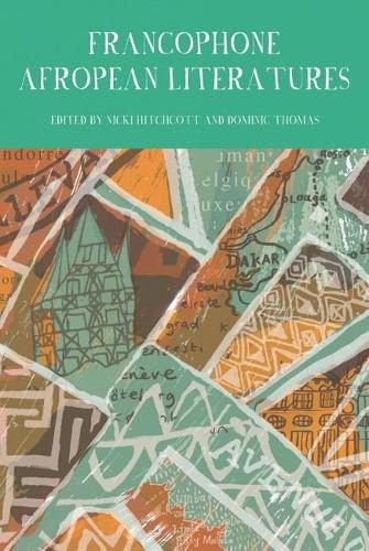 Francophone Afropean Literatures.