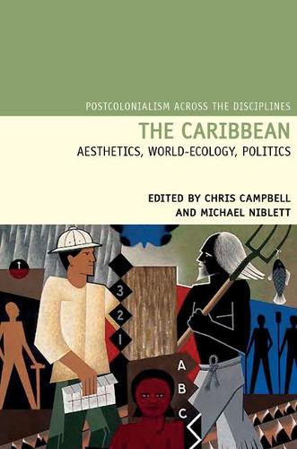 The Caribbean: Aesthetics, World-Ecology, Politics.