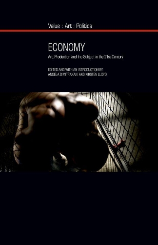 Economy: Art, Production and the Subject in the 21st Century.