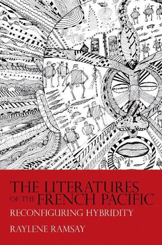 The Literatures of the French Pacific