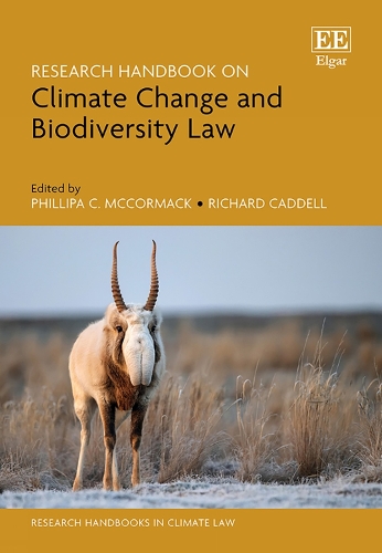 Research Handbook on Climate Change and Biodiversity Law.
