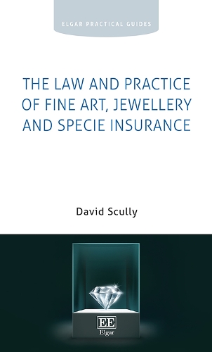 The Law and Practice of Fine Art, Jewellery and Specie Insurance.