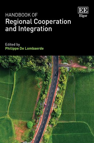 Handbook of Regional Cooperation and Integration.