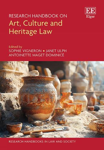 Research Handbook on Art, Culture and Heritage Law.