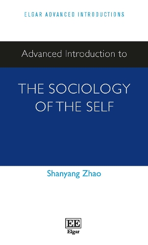 Advanced Introduction to the Sociology of the Self.