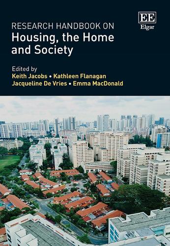 Research Handbook on Housing, the Home and Society.