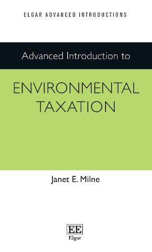 Advanced Introduction to Environmental Taxation.