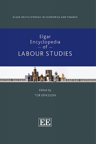 Elgar Encyclopedia of Labour Studies.