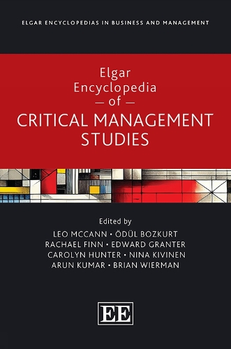 Elgar Encyclopedia of Critical Management Studies.
