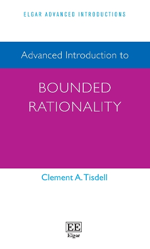 Advanced Introduction to Bounded Rationality.
