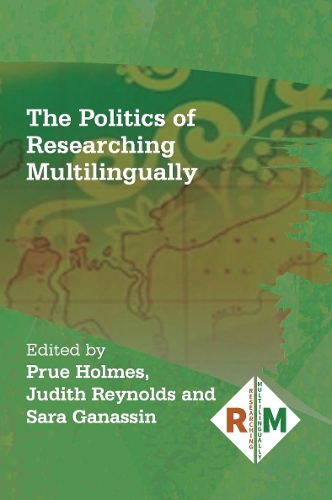 The Politics of Researching Multilingually.