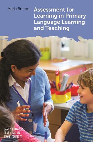 Assessment for Learning in Primary Language Learning and Teaching.