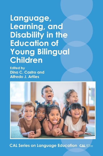 Language, Learning, and Disability in the Education of Young Bilingual Children.