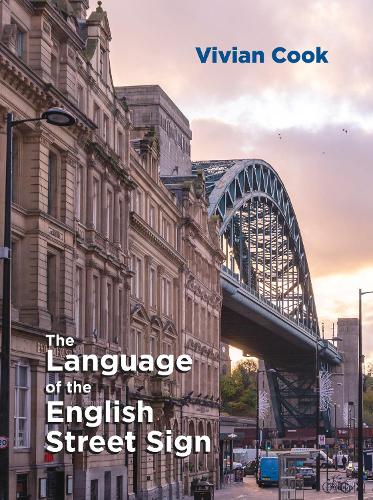 The Language of the English Street Sign.