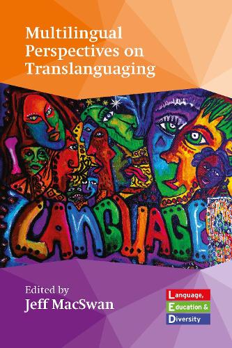 Multilingual Perspectives on Translanguaging.