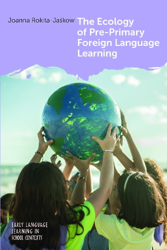 The Ecology of Pre-Primary Foreign Language Learning.