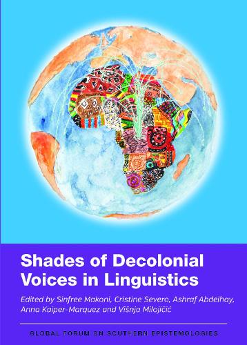 Shades of Decolonial Voices in Linguistics.