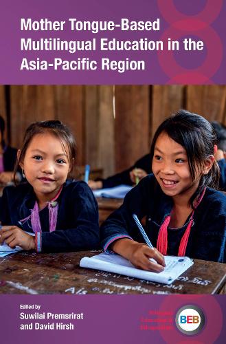Mother Tongue-Based Multilingual Education in the Asia-Pacific Region.
