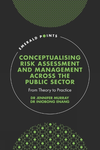 Conceptualizing Risk Assessment and Management across the Public Sector