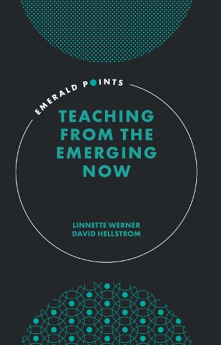 Teaching from the Emerging Now.