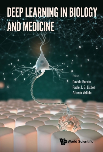 DEEP LEARNING IN BIOLOGY AND MEDICINE.