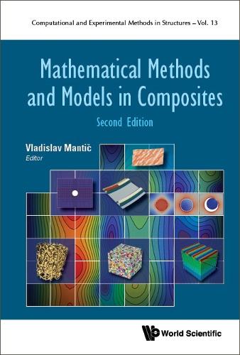 Mathematical Methods And Models In Composites.