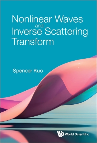 NONLINEAR WAVES AND INVERSE SCATTERING TRANSFORM.