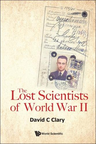 The Lost Scientists Of World War II.