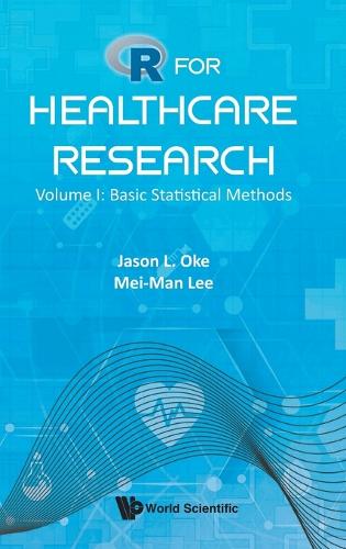 R For Healthcare Research - Volume I