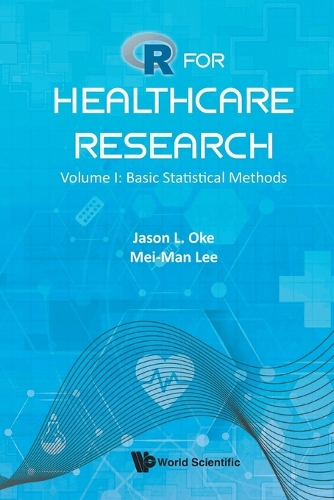R For Healthcare Research - Volume I