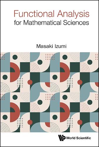 Functional Analysis For Mathematical Sciences.