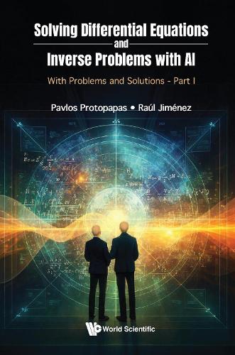 Solving Differential Equations And Inverse Problems With Ai