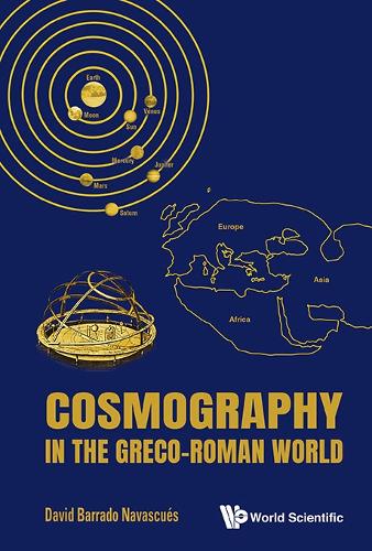 COSMOGRAPHY IN THE GRECO-ROMAN WORLD.