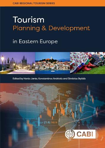 Tourism Planning and Development in Eastern Europe.