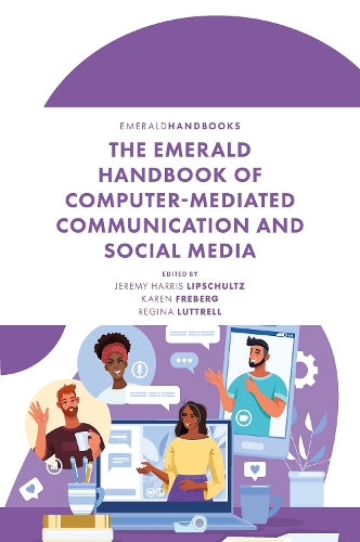 The Emerald Handbook of Computer-Mediated Communication and Social Media.