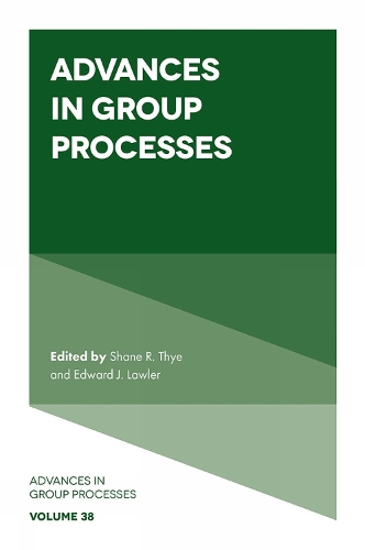 Advances in Group Processes. Volume 38.