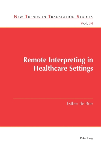 Remote Interpreting in Healthcare Settings.