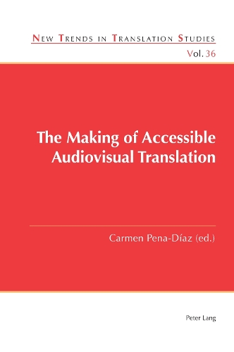 The Making of Accessible Audiovisual Translation.