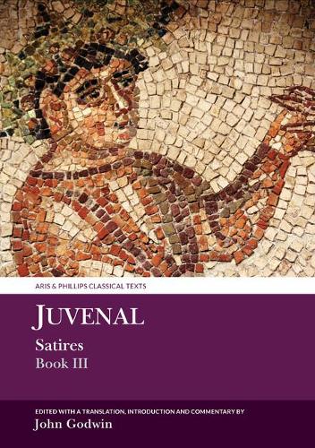 Juvenal Satires Book III.