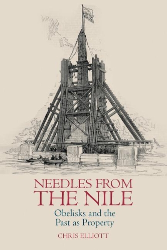 Needles from the Nile: Obelisks and the Past as Property.