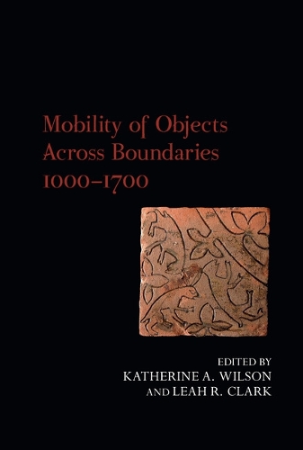 Mobility of Objects Across Boundaries 1000-1700.