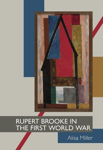 Rupert Brooke in the First World War.