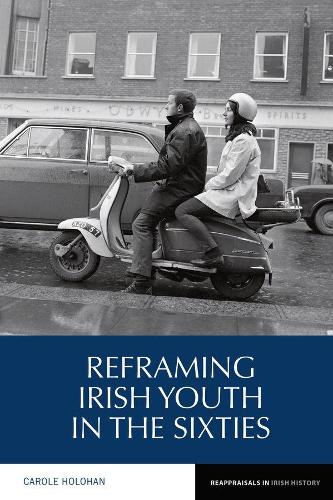 Reframing Irish Youth in the Sixties.