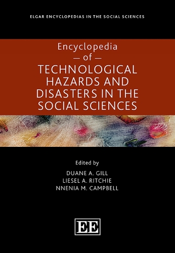 Encyclopedia of Technological Hazards and Disasters in the Social Sciences.