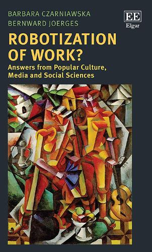 Robotization of Work?: Answers from Popular Culture, Media and Social Sciences.