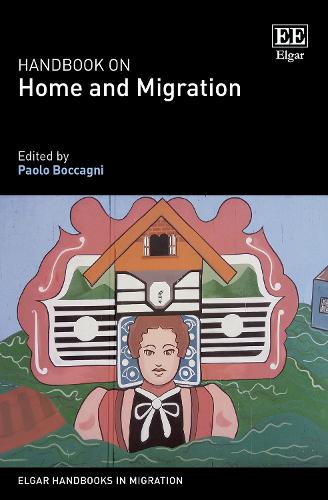 Handbook on Home and Migration.