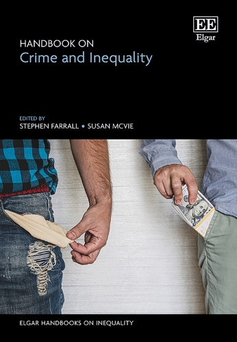 Handbook on Crime and Inequality.