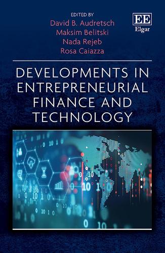 Developments in Entrepreneurial Finance and Technology.