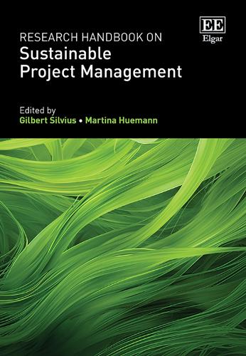 Research Handbook on Sustainable Project Management.