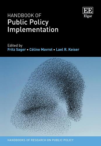 Handbook of Public Policy Implementation.